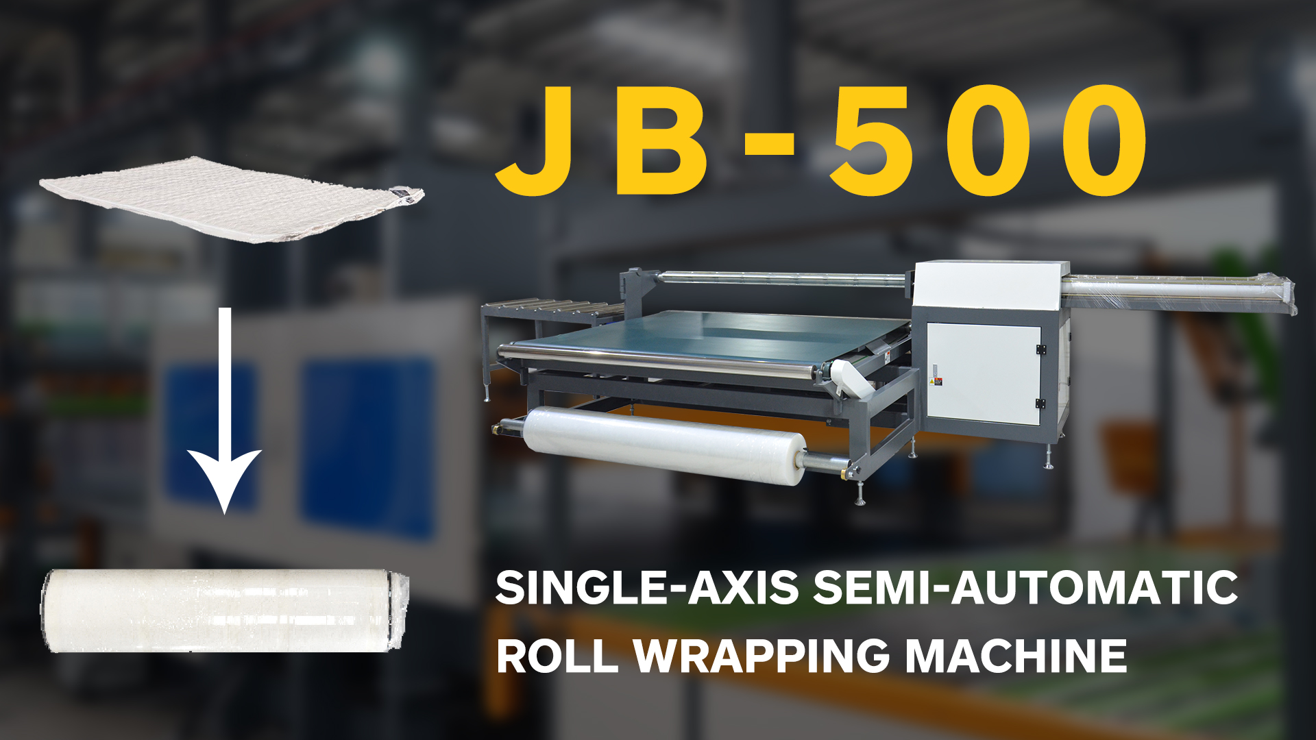 JB-500 Semi-automatic Mattress Roll Packing Machine.jpg